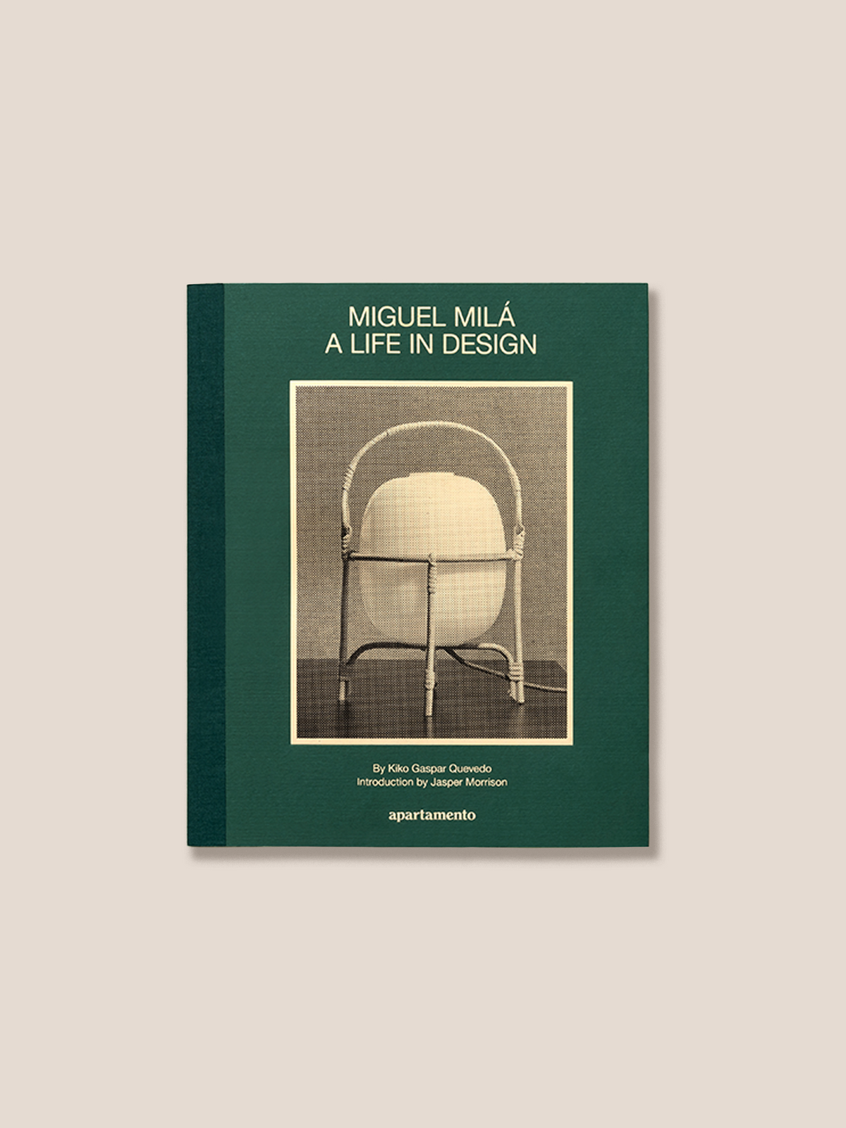 MIGUEL MILÁ A LIFE IN DESIGN - Kiko Gaspar Quevedo Book
